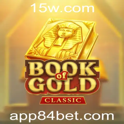 Tudo o que Você Precisa Saber sobre BookOfGoldClassic e a Plataforma 84bet