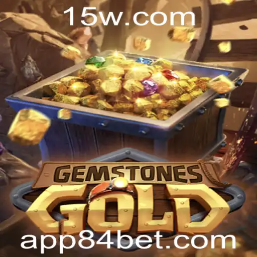 Descubra o Universo Excitante de GemstonesGold com 84bet