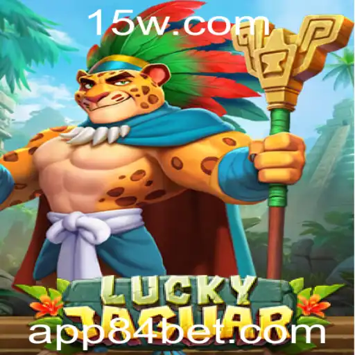 Descubra LuckyJaguar: Um Mergulho no Mundo do Entretenimento com 84bet